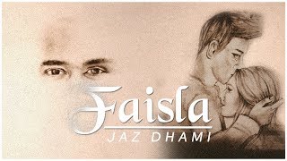 Faisla  Jaz Dhami  V Rakx  Sarvam Patel  Pieces of Me [upl. by Dnalra94]