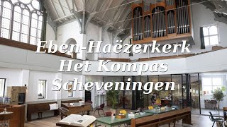 EbenHaëzerkerk  Het Kompas In Scheveningen  Keizerstraat 177  Spreker Marco van Velden [upl. by Thurnau]