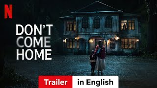 Don’t Come Home Season 1  Trailer in English  Netflix [upl. by Melanie]