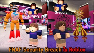 FNAF Security Breach ใน Roblox [upl. by Niwled]