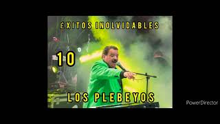 10 exitos inolvidables los plebeyos [upl. by Kuebbing]