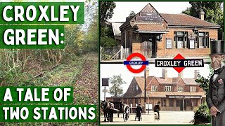 Croxley Green A Tale of Two Stations [upl. by Ymmaj]