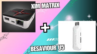 BeSaviour U5 amp Xim Matrix  PS5 [upl. by Ateiram]