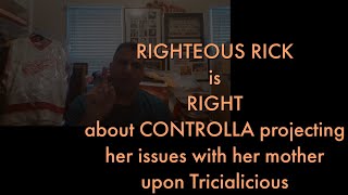 Italianguy9619 is CORRECT about Controlla projecting her issues with her mother upon Tricialicious [upl. by Solberg]