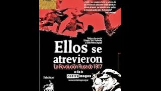 Ellos se atrevieron quotLa Revolución Rusa de 1917 5quot [upl. by Clint612]