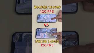 iPHONE 16 PRO😈120FPS🔥Vs iPHONE 13 PRO☠️120 FPS PUBG TEST🔥 shorts shortsfeed [upl. by Chabot434]