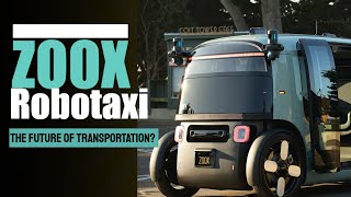 An Introduction to Zoox Robotaxi [upl. by Selima49]