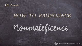 How to Pronounce Nonmaleficence Real Life Examples [upl. by Meurer]