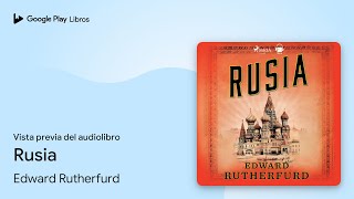 Rusia de Edward Rutherfurd · Vista previa del audiolibro [upl. by Vetter]