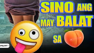 P1SINO ANG MAY BALAT SA 🍑  EP1262 [upl. by Dailey]