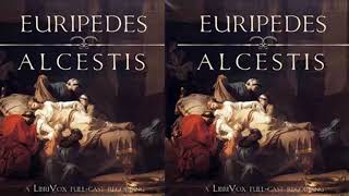 Alcestis Audiobook by Euripides  Audiobooks Youtube Free  Dramatic Reading [upl. by Bucella]