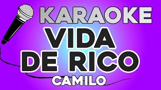 KARAOKE Vida de Rico  Camilo [upl. by Hermann]