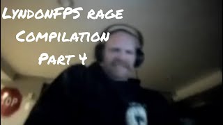 LyndonFPS Rage Compilation Part 4 [upl. by Gerstein]