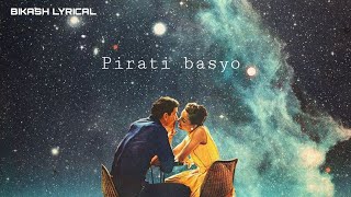 Pirati Basyeo Sustari Sustari Manma Cover lyric [upl. by Issirk]