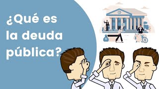 ¿Qué es la deuda pública y por qué es importante [upl. by Hetty]