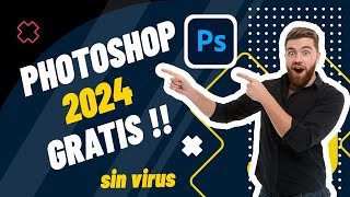 Descarga Photoshop 2024 full Español GRATIS Sin Virus [upl. by Yelsew]