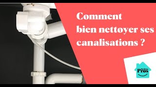 Comment bien nettoyer ses canalisations [upl. by Drarreg]