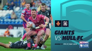 Highlights  Huddersfield Giants v Hull FC  2024 Betfred Super League Round 13 [upl. by Karina]