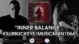 KillrBuckeye  Inner Balance feat Finn Maxwell  Musicman1066 [upl. by Nyllaf]