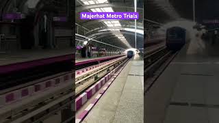 Successful TRIAL RUN CONDUCTED ON TARATALA  MAJERHAT Stretch of PURPLE LINE in Kolkata Metro Today [upl. by Mccollum]