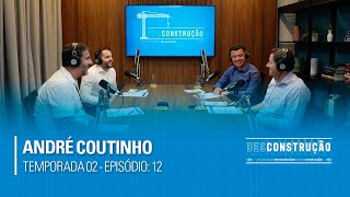 T2  Ep 12 A expansão e os desafios do mercado imobiliário no Nordeste com André Coutinho [upl. by Adnert589]