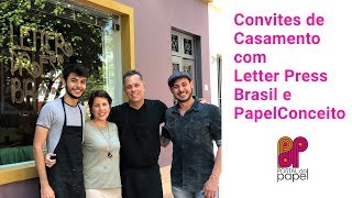 Convites de Casamento com Letter Press Brasil amp PapelConceito [upl. by Blackmore]