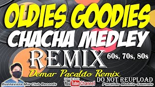 OLDIES GOODIES DISCO MEDLEY REMIX DEMAR PACALDO  60s70s80s Lovesongs Medley Remix  Chacha remix [upl. by Ardnas]