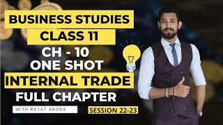 Internal Trade  One shot  Class 11  Business Studies  Chapter 10 [upl. by Hamas]