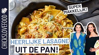 LASAGNE UIT DE KOEKENPAN  CHICKSLOVEFOOD [upl. by Elvis]