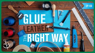 Leather Glue Dos and Donts  Beginners Guide to Leather Craft Ep 03 [upl. by Attegroeg24]