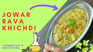 Jowar Rava Khichdi  Healthy One Pot Millet Recipe [upl. by Ttimme]