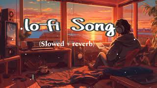 Khairiyat pucho  New hindi arijit  lofi song  slowed and reverb [upl. by Tiffy591]