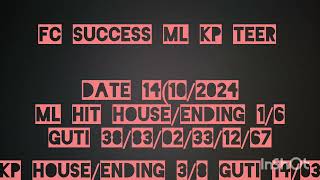 FC SUCCESS ML KP TEER DATE 14102024 [upl. by Aleron]