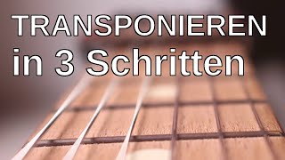 Transponieren in 3 Schritten mit Beispielen [upl. by Anatola121]