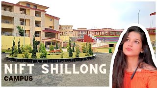 NIFT SHILLONG CAMPUS  Everything You need to know [upl. by Jeanie]