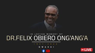 DRFELIX OBIERO ONGANGA SEND OFF CEREMONY [upl. by Supat]