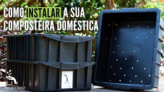 Como instalar a sua composteira doméstica [upl. by Refotsirhc931]