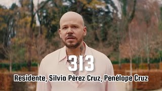 Residente Silvia Pérez Cruz Penélope Cruz  313 Letra [upl. by Rik]