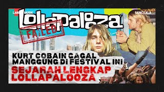 SEMUA HAL YANG PERLU KAMU TAHU TENTANG FESTIVAL LOLLAPALOOZA [upl. by Assilat]