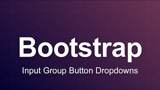 Bootstrap 3 Tutorial 30  Input Group Button Dropdowns [upl. by Eelyrehc]