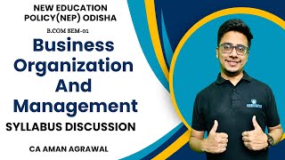 SYLLABUS DISCUSSION OF BUSINESS ORGANISATION AND MANAGEMENT NEP SEMESTER01  B  COM ODISHA  BOM [upl. by Namie]