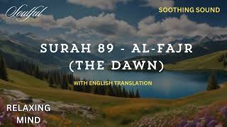 Surah AlFajr The Dawn with English Translation [upl. by Hett]