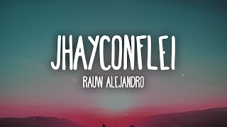 Rauw Alejandro  JhayConflei LetraLyrics Tiraera para Jhay Cortez [upl. by Nyrol755]