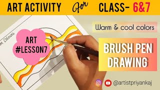 Art Activity for Class  6 amp 7  Brush pen drawing  Full Tutorial video lesson7 [upl. by Oahc]