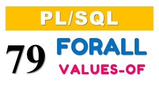 PLSQL tutorial 79 PLSQL FORALL statement with VALUES OF clause in Oracle Database [upl. by Joerg]