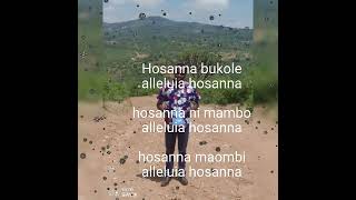 Hosanna bukole alleluia hosanna Lyrics [upl. by Uehttam]