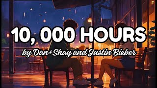 10000 hours  by DanShay Ft Justin Bieber Lyrics [upl. by Block]