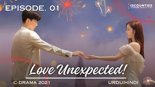 Love Unexpected  Episode 1  CDrama  UrduHindi  Fan Shi Qi  Qi Yan Di  New Chinese Drama ​⁠ [upl. by Atteynod914]