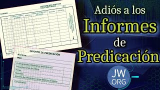 El FIN de los INFORMES para los Publicadores en los Testigos de Jehová 📝 Blog 174 [upl. by Fachan]