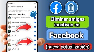 Cómo eliminar amigos inactivos en Facebook actualización 2024 Eliminar amigo inactivo de Facebook [upl. by Novoj]